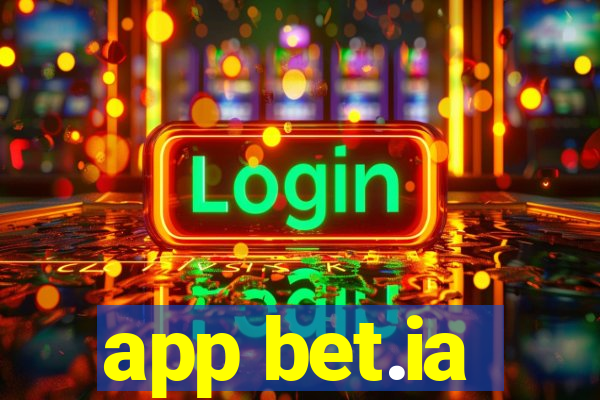 app bet.ia